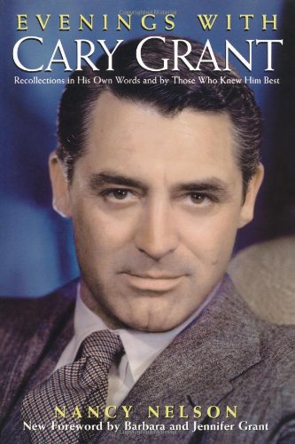 Evenings With Cary Grant: Recollections in His Own Words and By Those Who Knew Him Bes Contemporary literature
