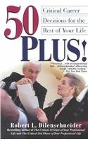 Product Image: 50 Plus!: Critical Career Deci