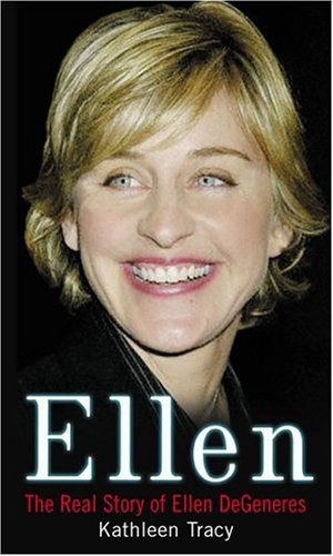 Ellen: The Real Story of Ellen DeGeneres Books