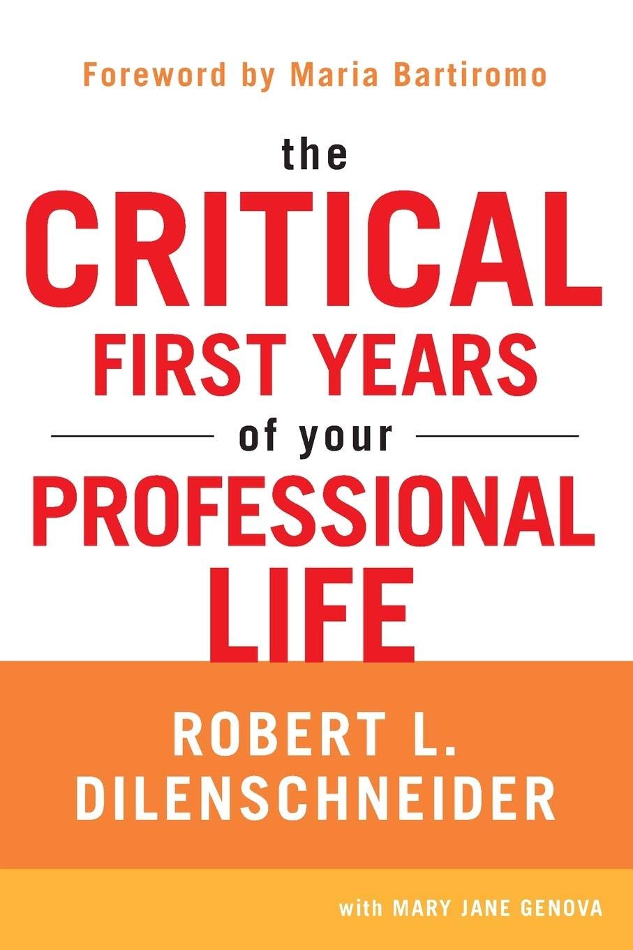 The Critical First Years of Your Professional Life book