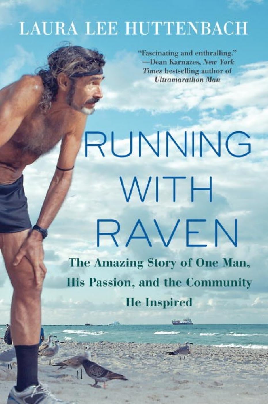 Running with Raven: The Amazing Story of One Man, His Passion, and the Community He Inspired Sports Books