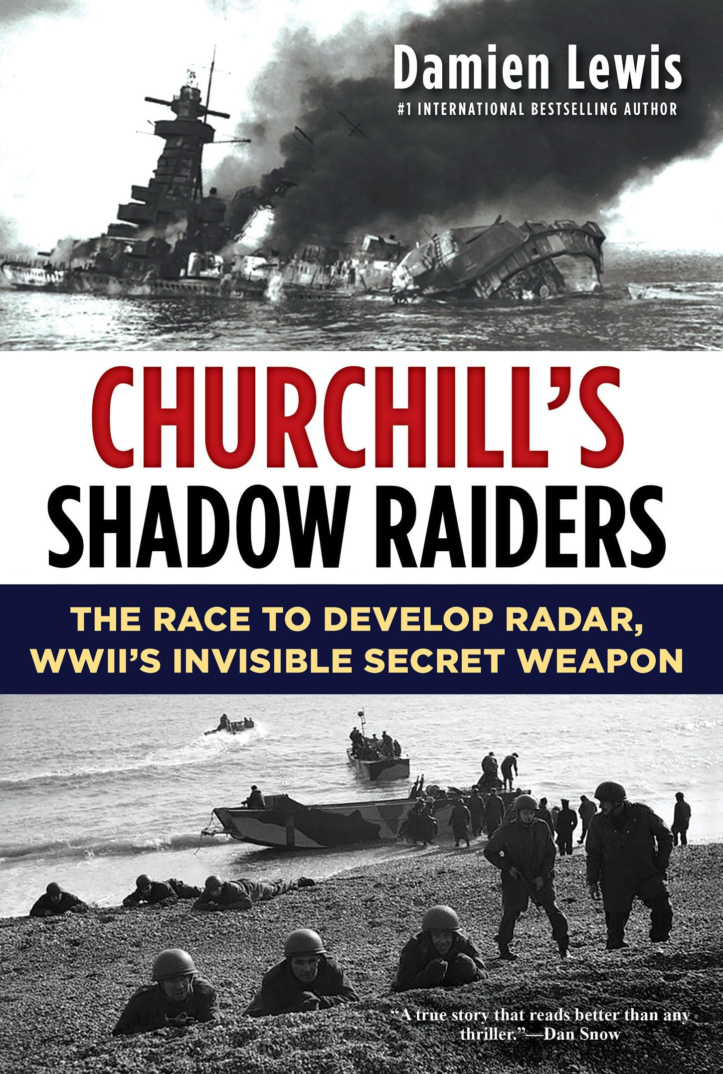 Churchill's Shadow Raiders: The Race to Develop Radar, WWII's Invisible Secret Weapon book