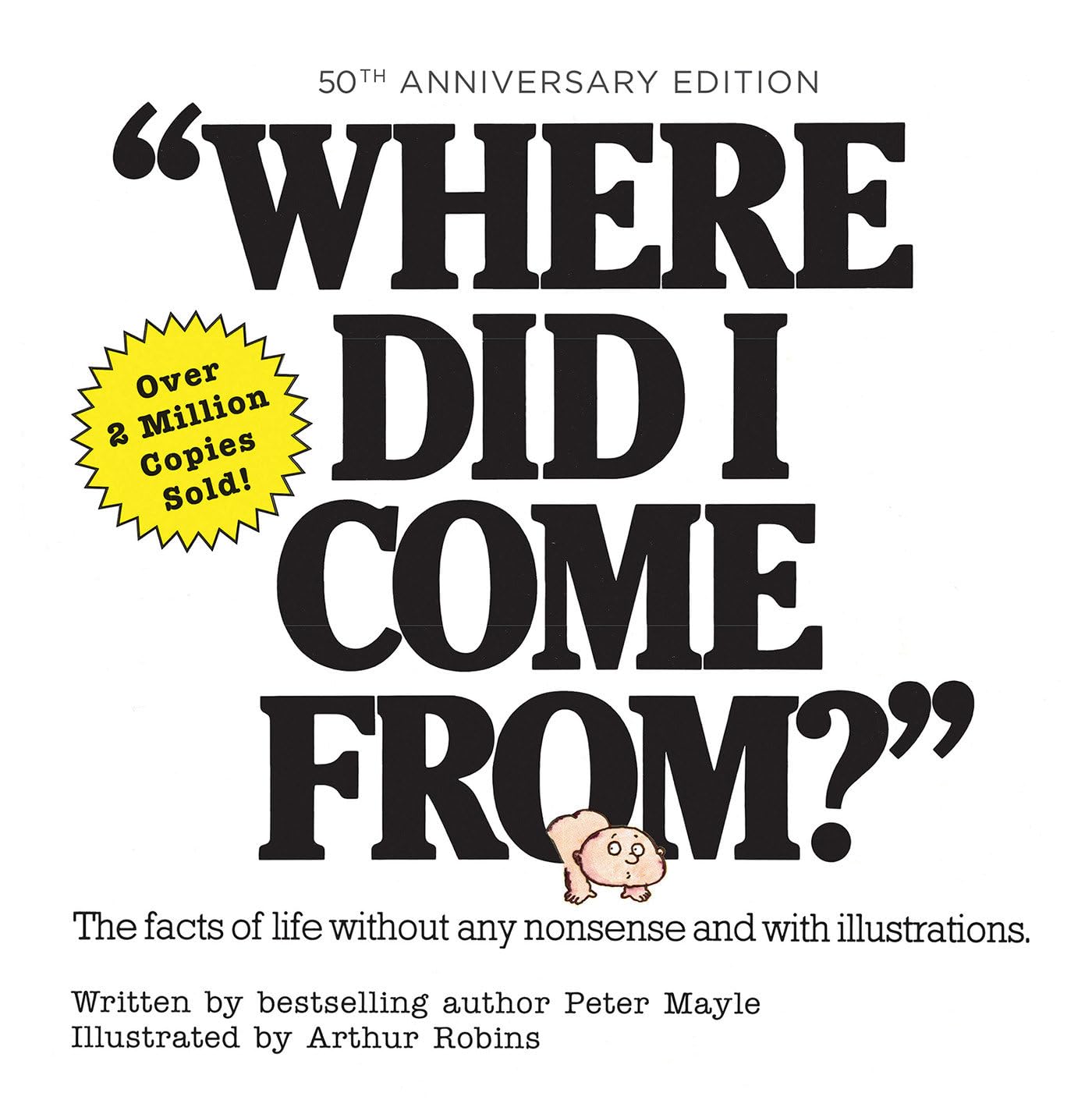 Where Did I Come From? 50th Anniversary Edition: An Illustrated Children's Book on Human Sexuality Medicine