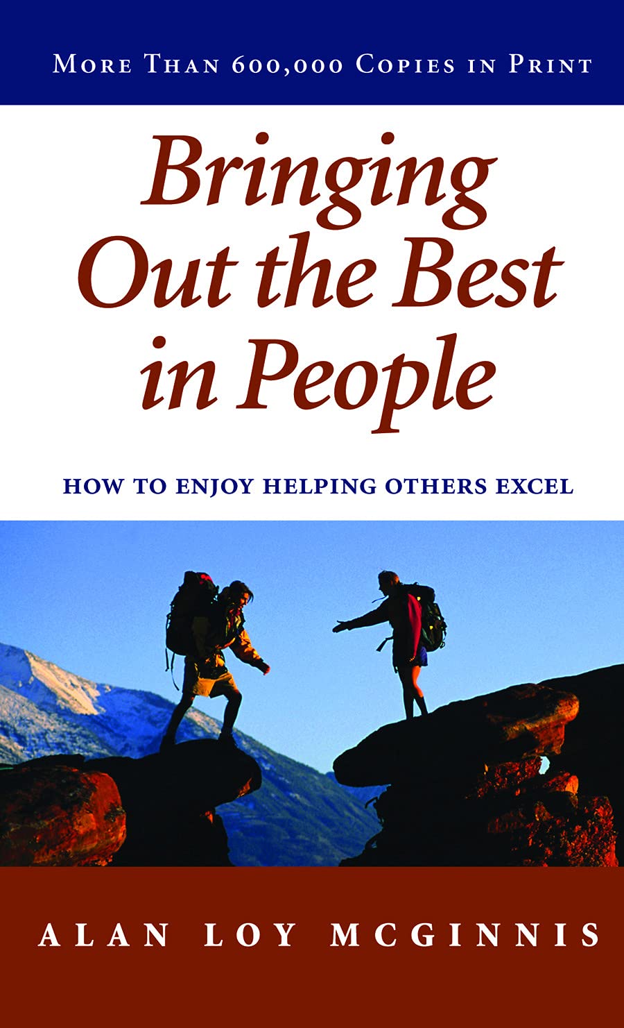 Bringing Out the Best in People: How to Enjoy Helping Others Excel Philosophy