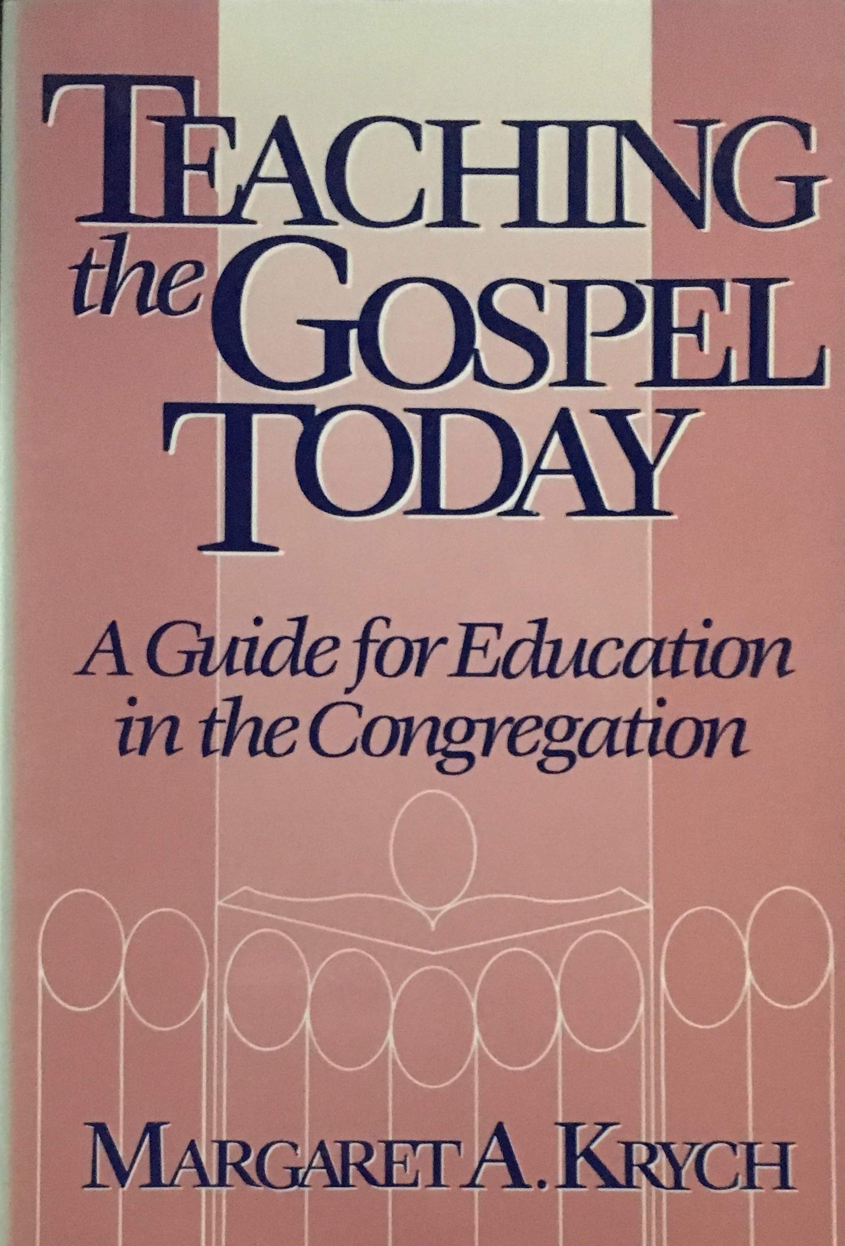 Teaching the Gospel Today: A Guide for Education in the Congregation Religion & Esotericism