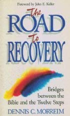 The Road to Recovery: Bridges Between the Bible and the Twelve Steps Religion & Esotericism