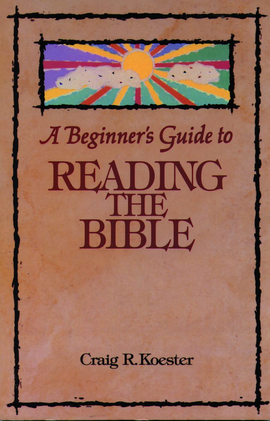 A BEGINNER'S GUIDE TO READING THE BIBLE (Augsburg Beginner's Guides) Social Sciences
