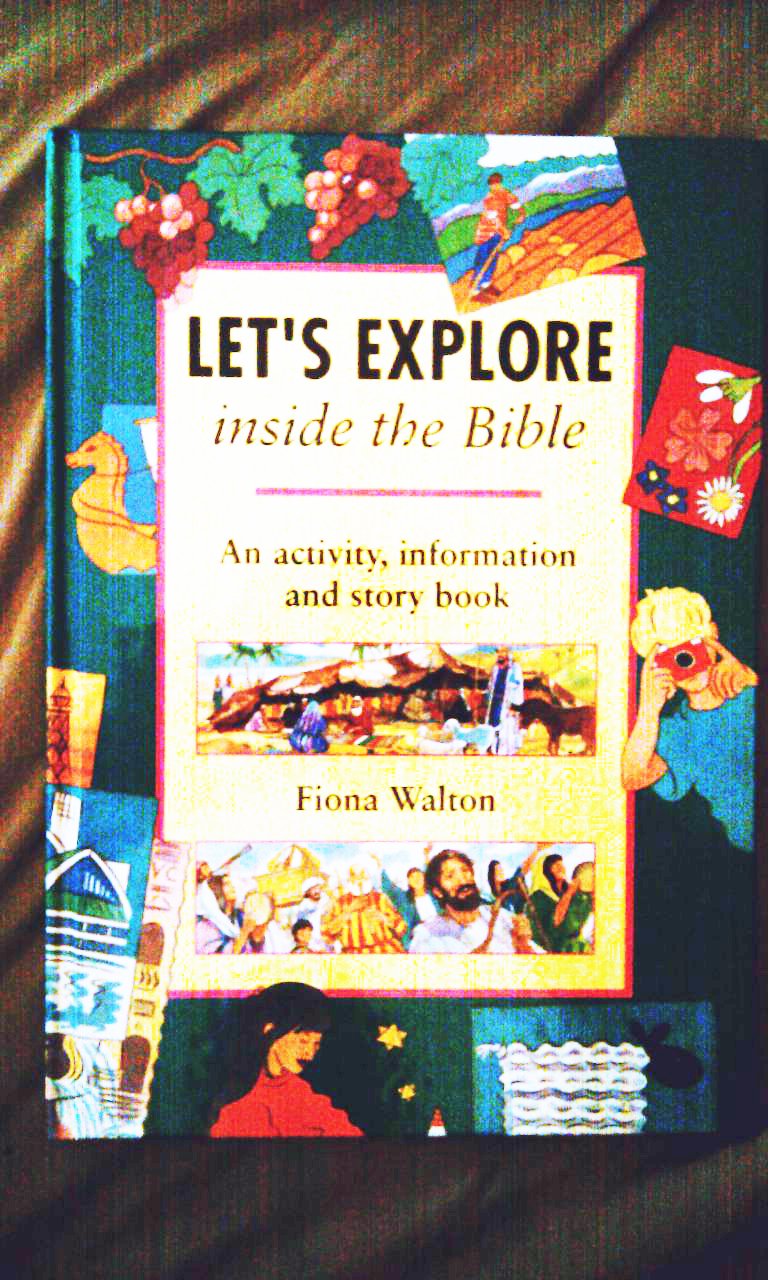 Let's Explore Inside the Bible: An Activity, Information and Story Book book
