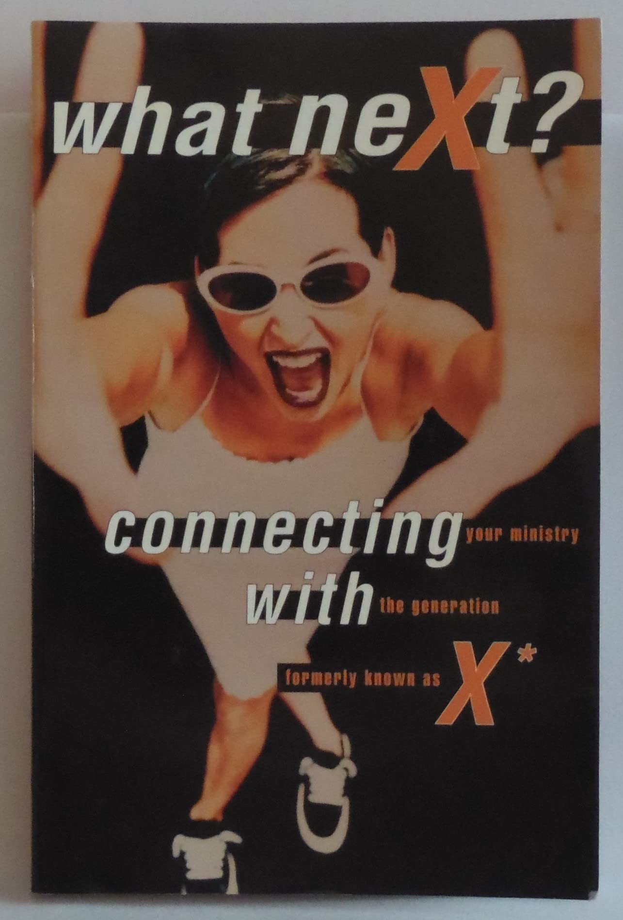 What Next Book: Connecting Your Ministry to Generation X Social Sciences