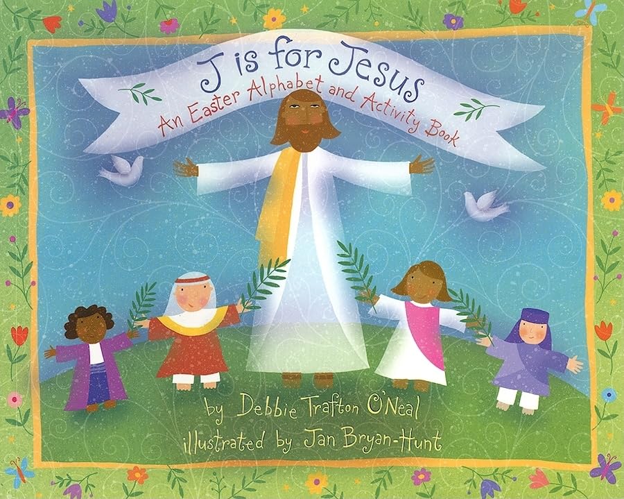 J Is for Jesus: An Easter Alphabet And Activity Book Non-fiction