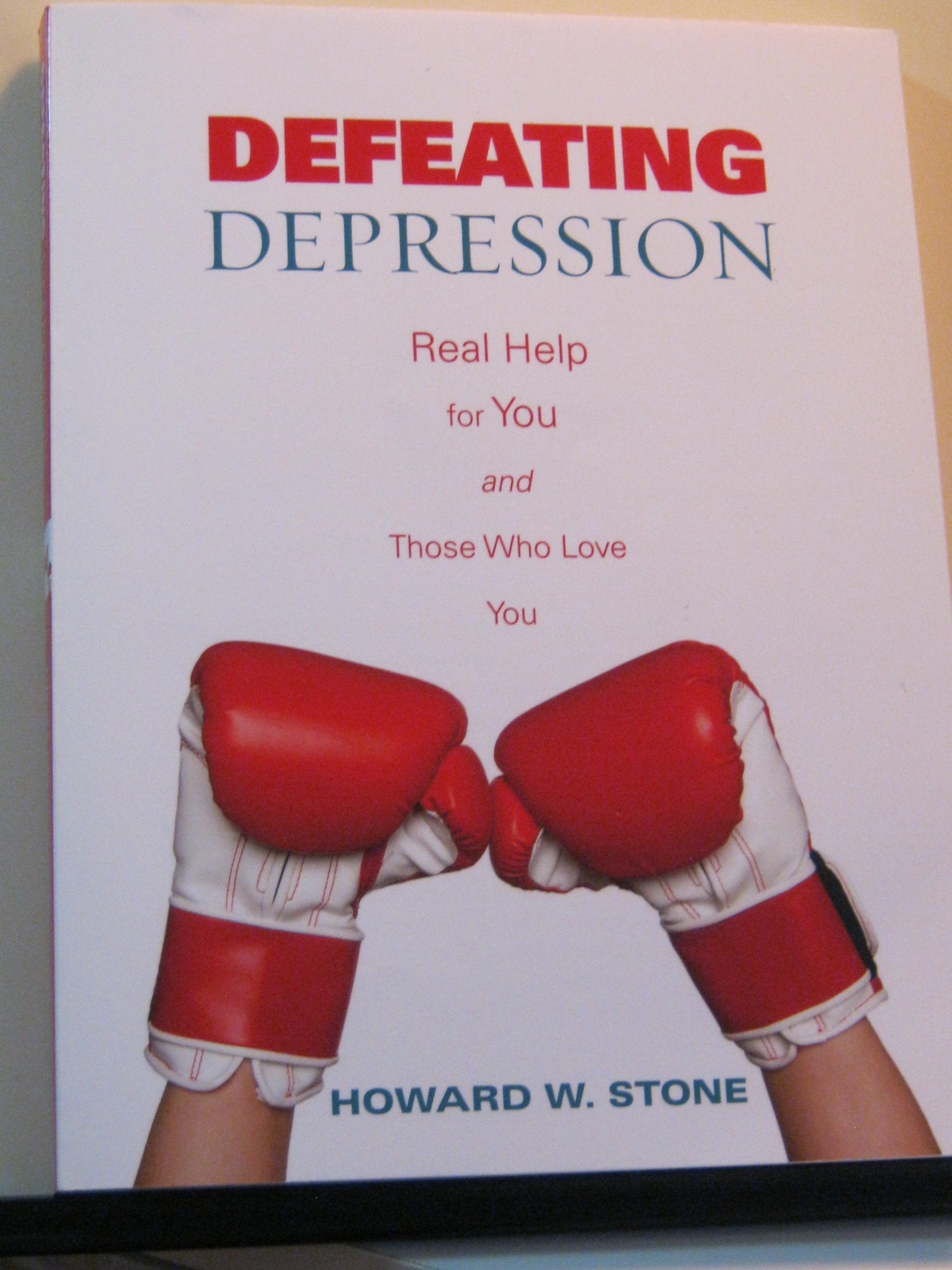 Defeating Depression: Real Help for You and Those Who Love You Health, Nutrition & Fitness