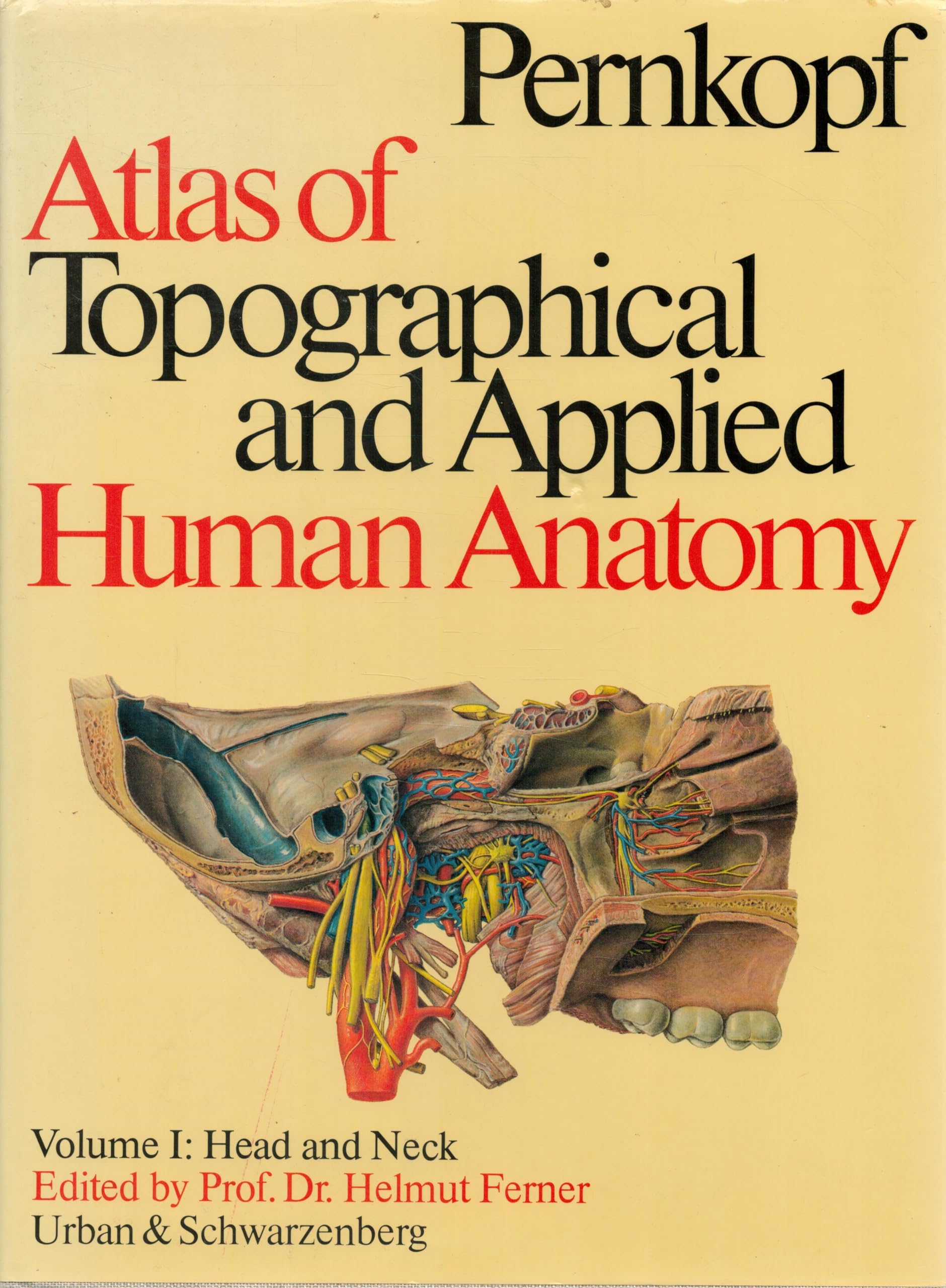 Head and Neck (v. 1) (Atlas of Topographical and Applied Human Anatomy) Medicine