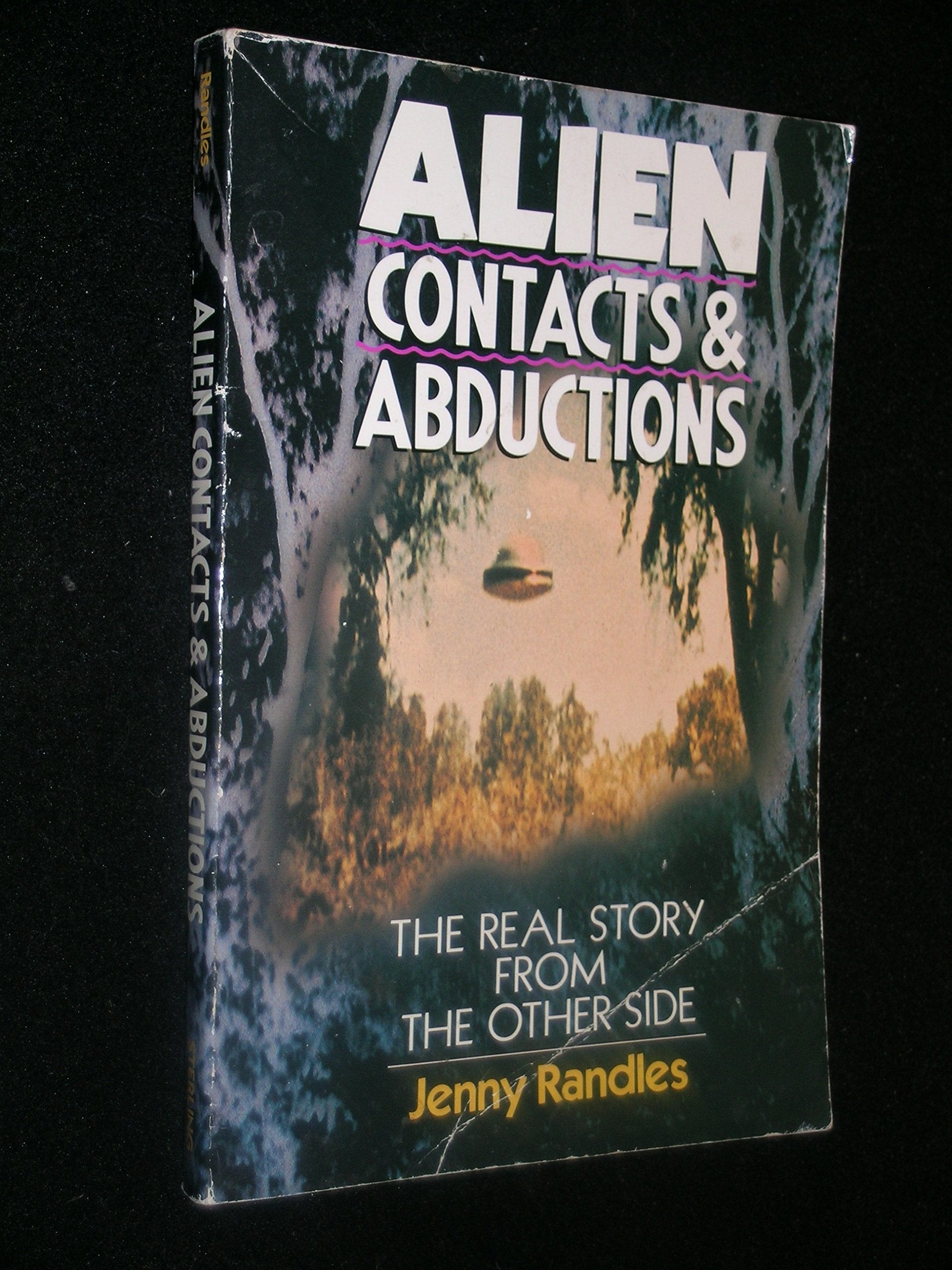 Alien Contacts and Abductions: The Real Story from the Other Side book