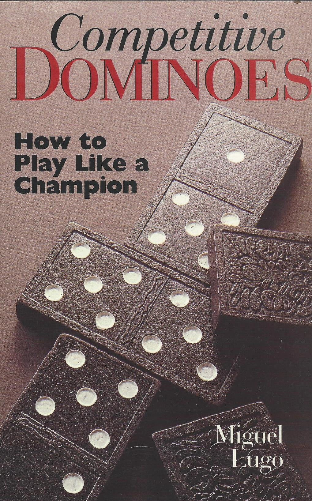 Competitive Dominoes: How to Play Like a Champion book