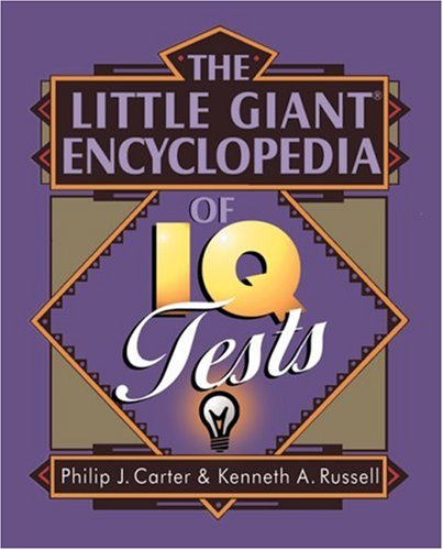 The Little Giant Encyclopedia of IQ Tests Leisure & Fun