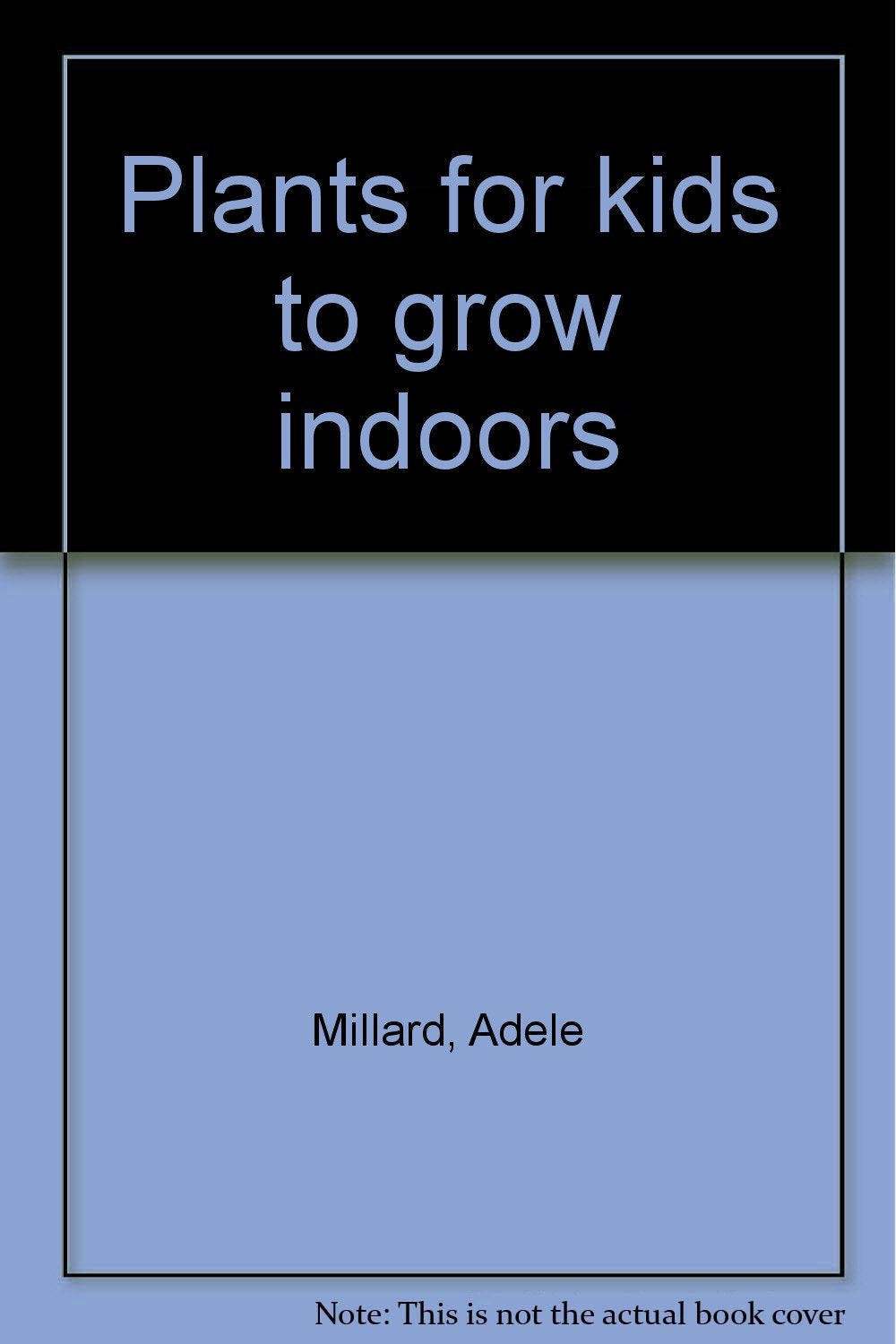 Plants for kids to grow indoors Books