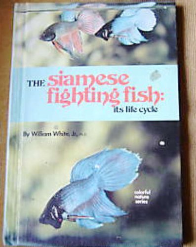 Product Image: Siamese Fighting Fish: Its Life Cycle