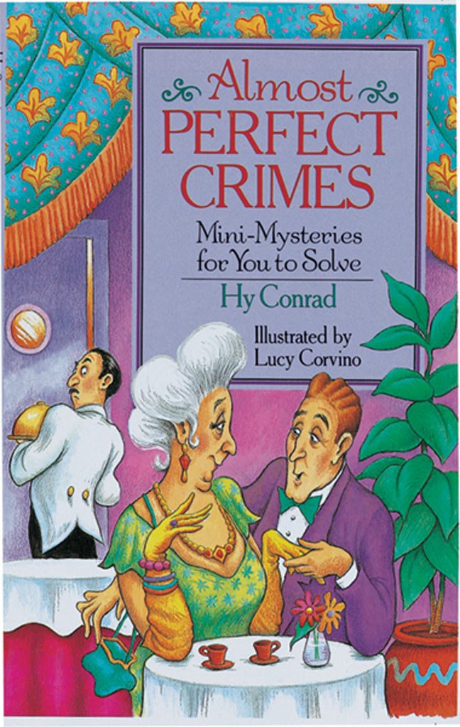 Almost Perfect Crimes: Mini-mysteries for You to Solve book