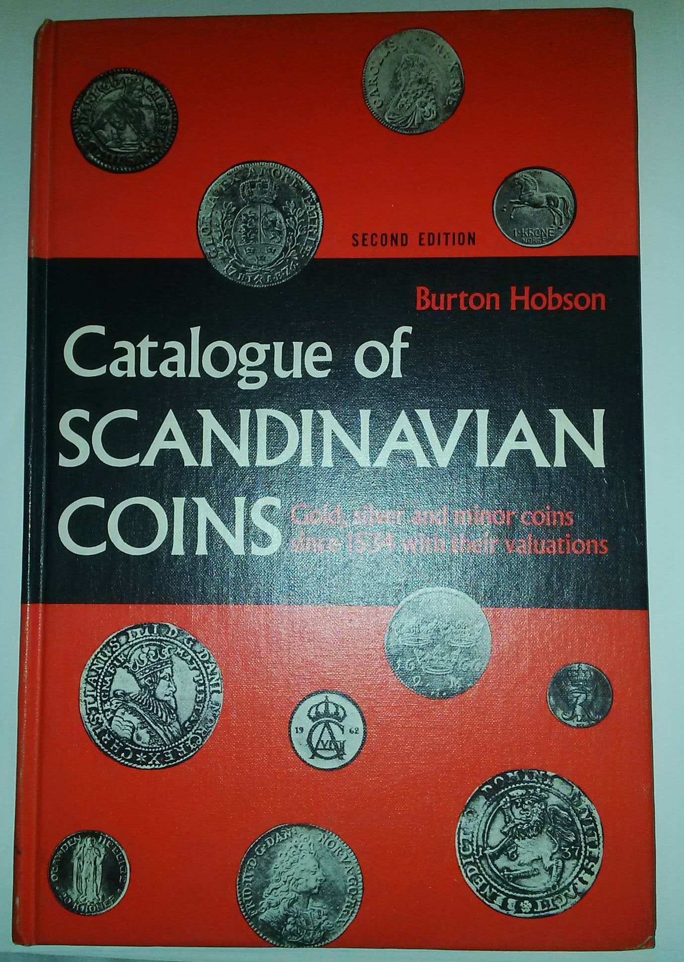 Catalogue of Scandinavian Coins: Gold, Silver, and Minor Coins since 1534, with Their Valuations book