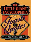 The Little Giant Encyclopedia of Toasts & Quotes (Little Giant Series) General education