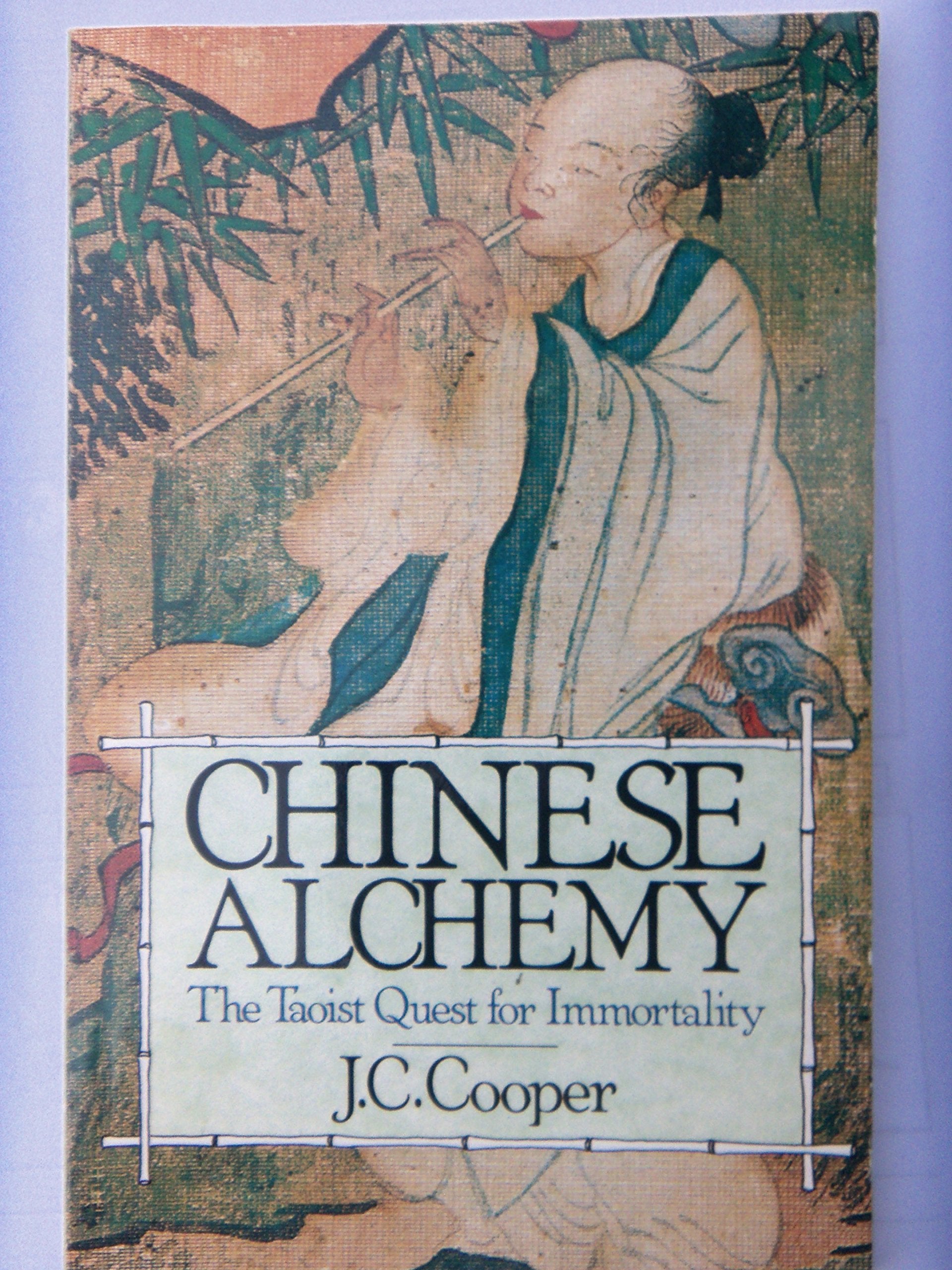 Chinese Alchemy: The Taoist Quest for Immortality book
