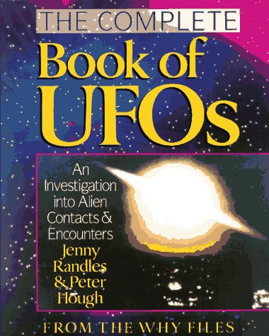 The Complete Book of Ufo's: An Investigation into Alien Contacts & Encounters: Investigation into Alien Contacts and Encounters Religion & Esotericism