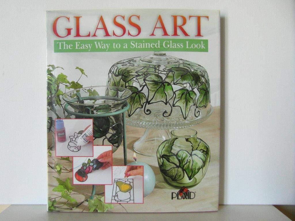 Glass Art: The Easy Way to a Stained Glass Look Film, Art & Culture