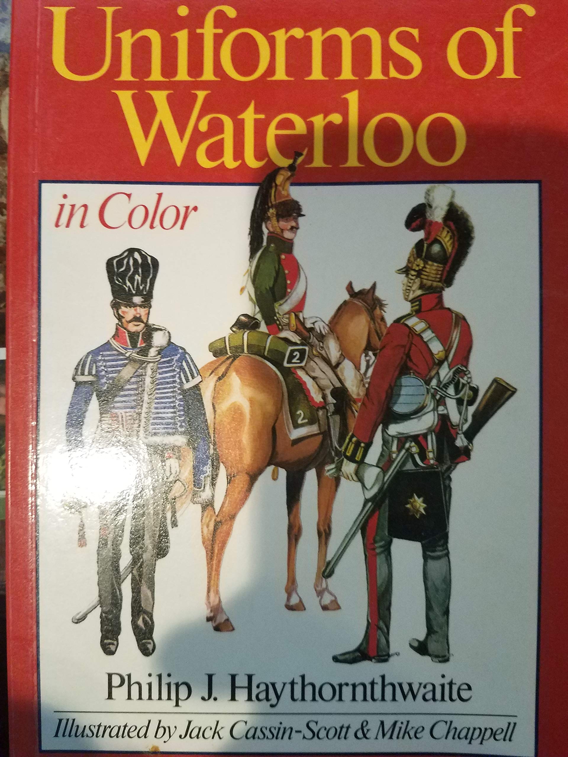 Uniforms of Waterloo in Color, June 16-18, 1815 Social Sciences