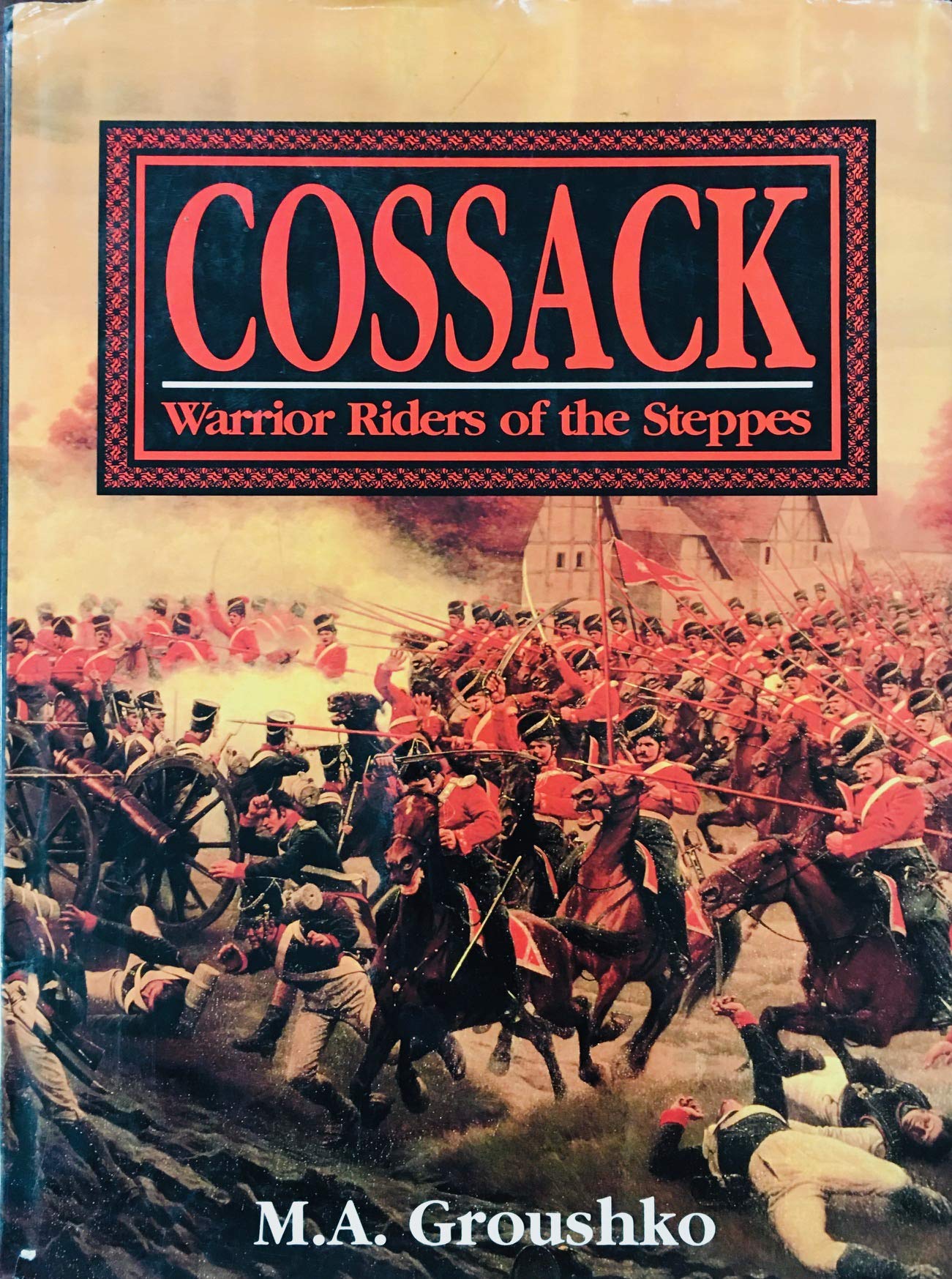 Cossack: Warrior Riders of the Steppes Politics & History