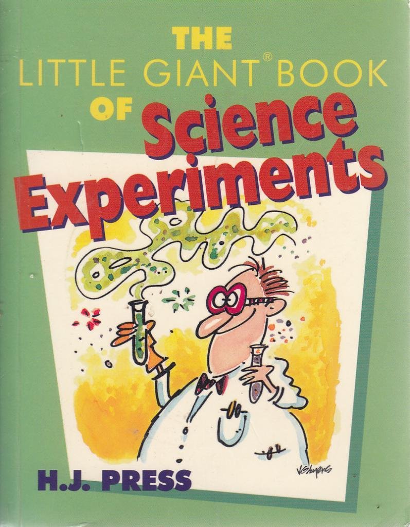 The Little Giant Book of Science Experiments Education