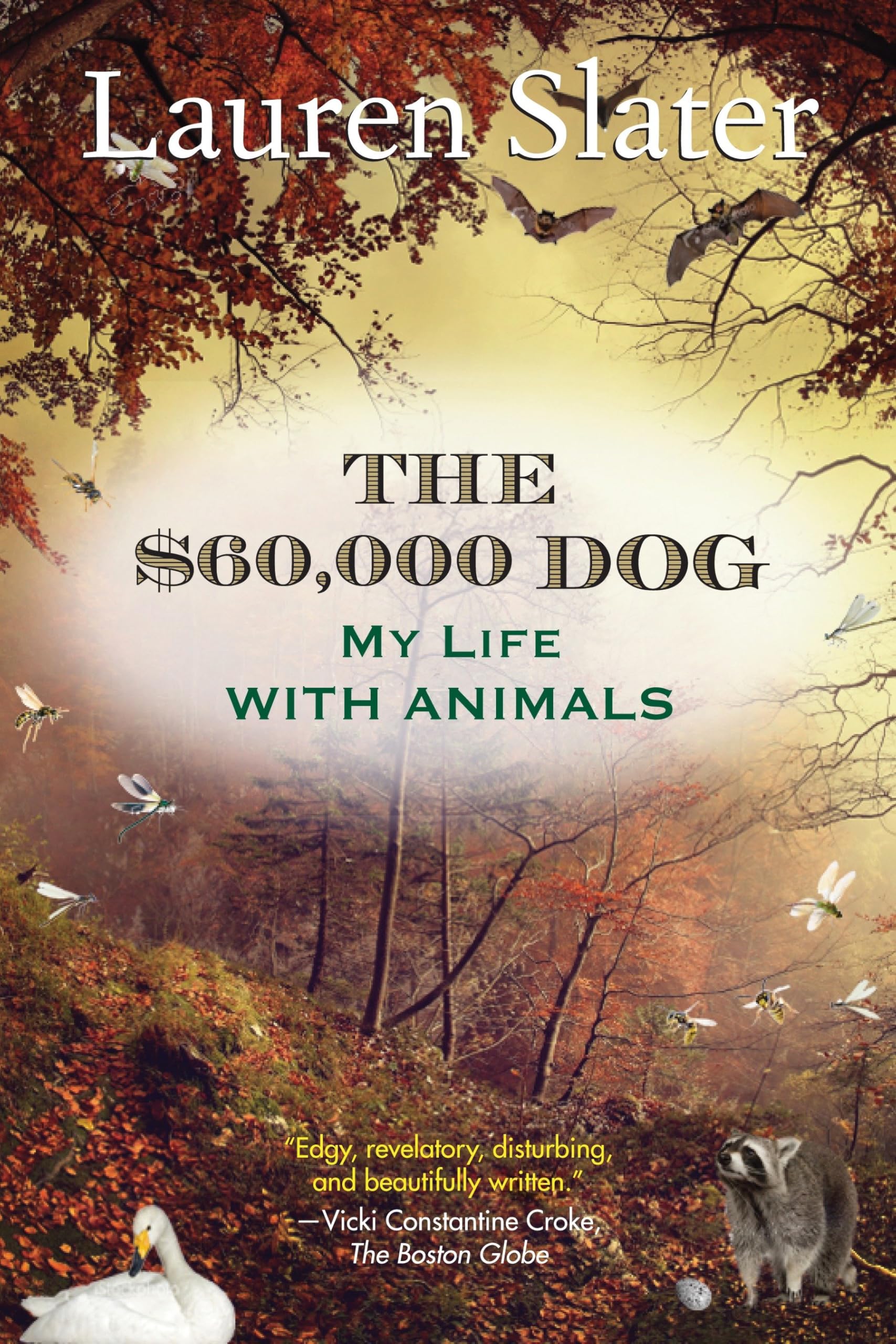 The $60,000 Dog: My Life with Animals book