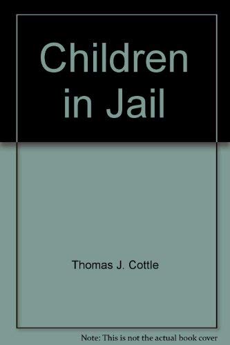 Children in jail: Seven lessons in American justice Books