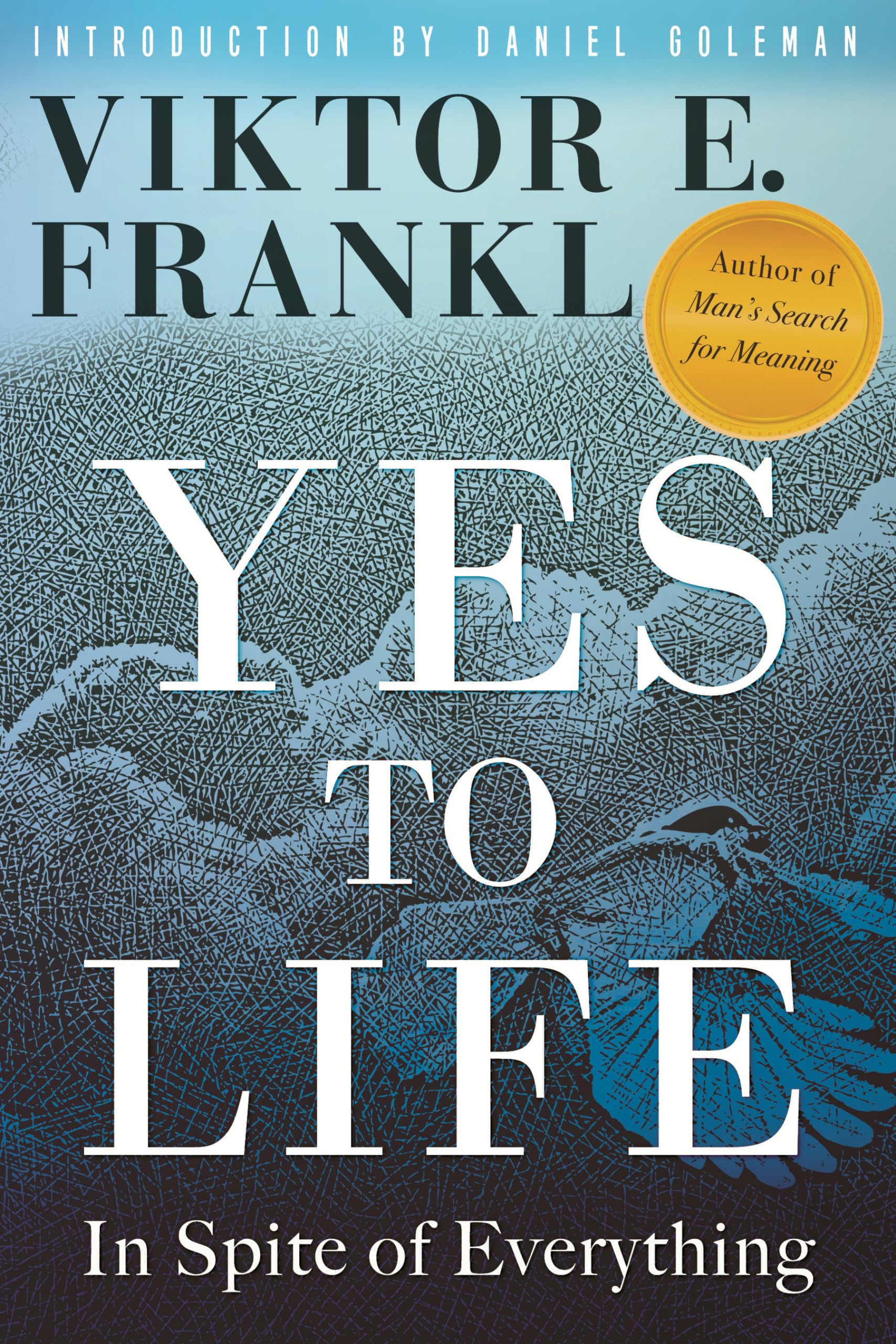 Yes to Life: In Spite of Everything Medicine