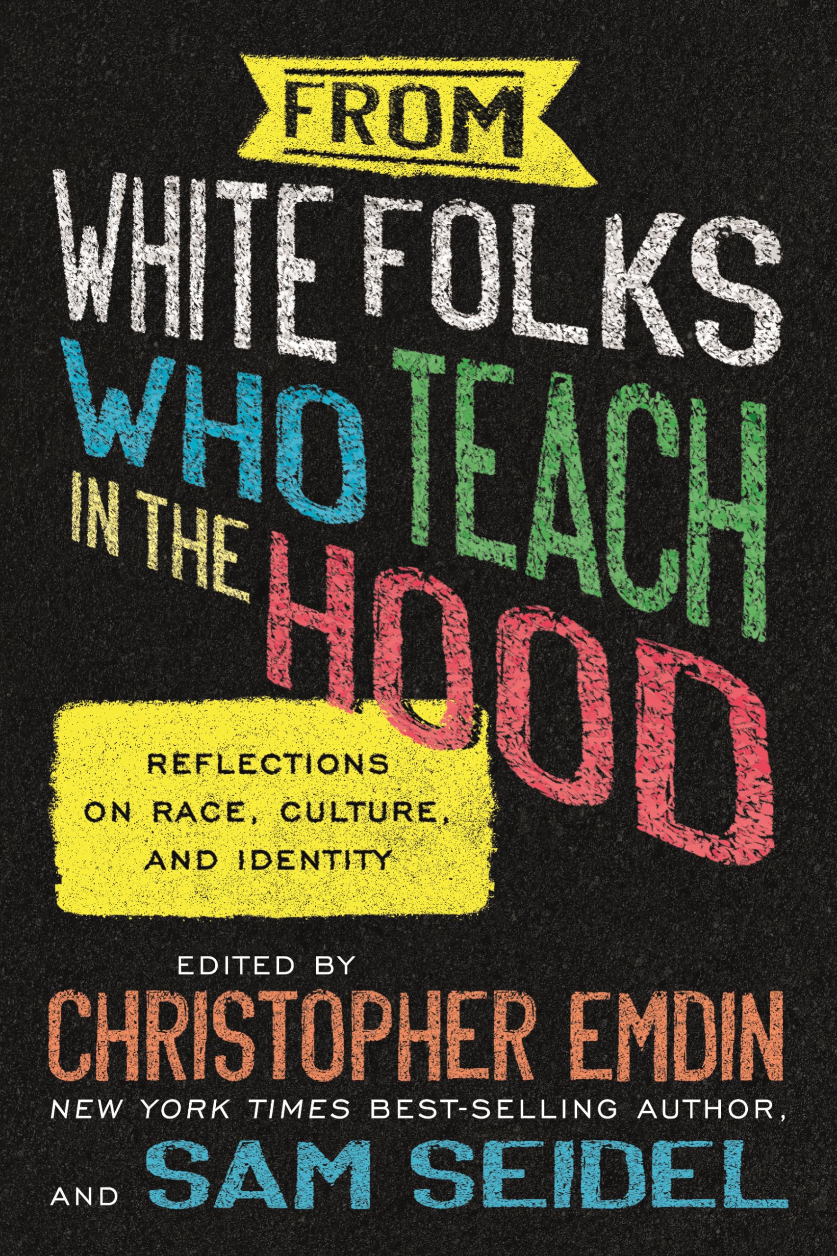 From White Folks Who Teach in the Hood: Reflections on Race, Culture, and Identity Books