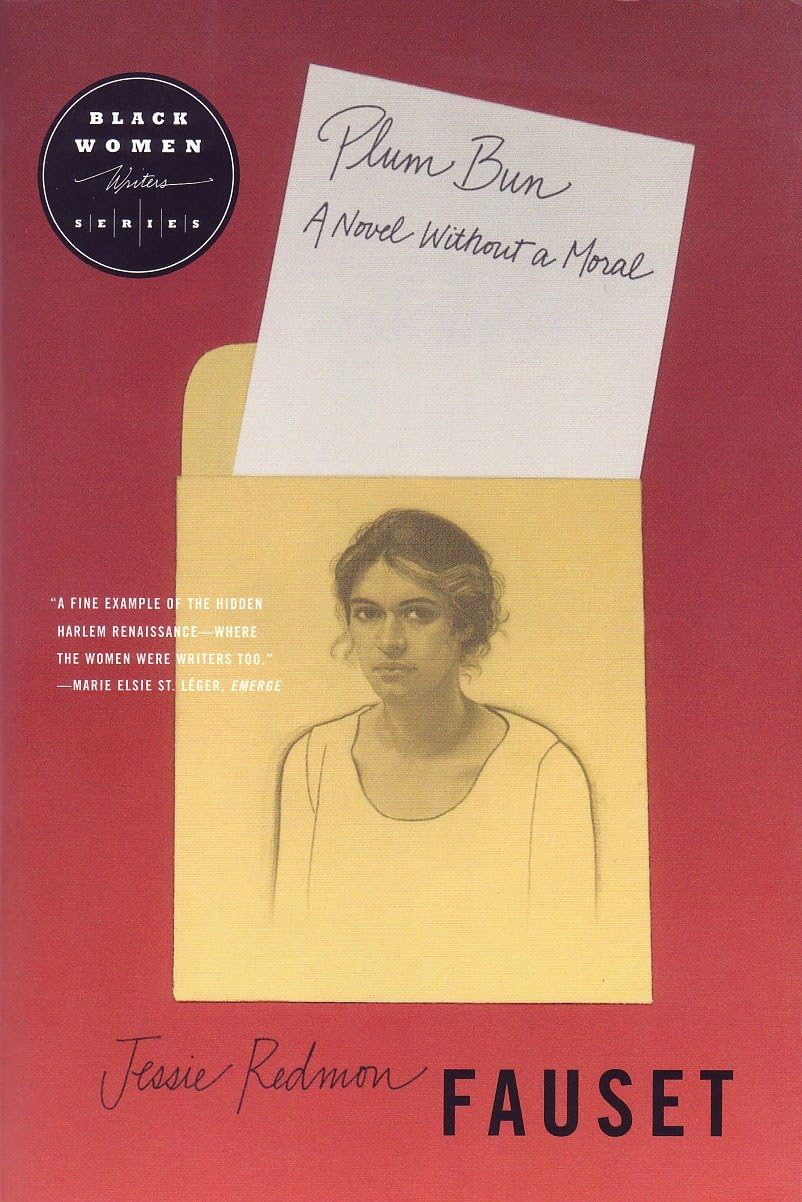 Plum Bun: A Novel Without a Moral: A Novel Wihout a Moral Contemporary literature
