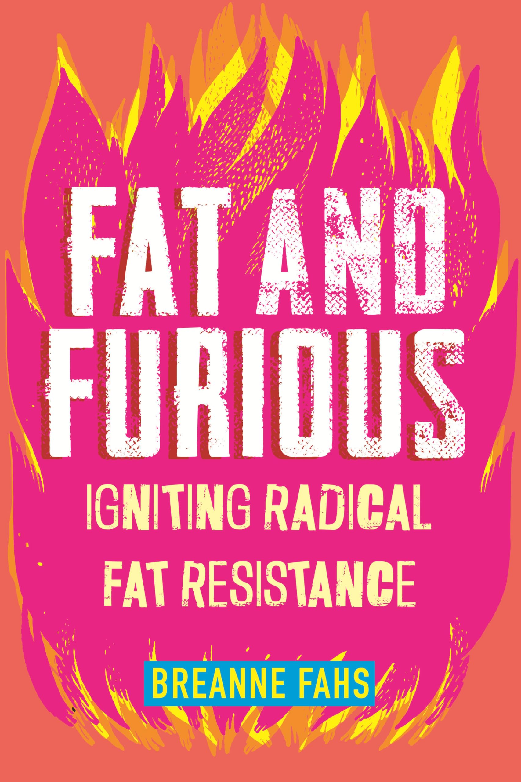 Fat and Furious Books