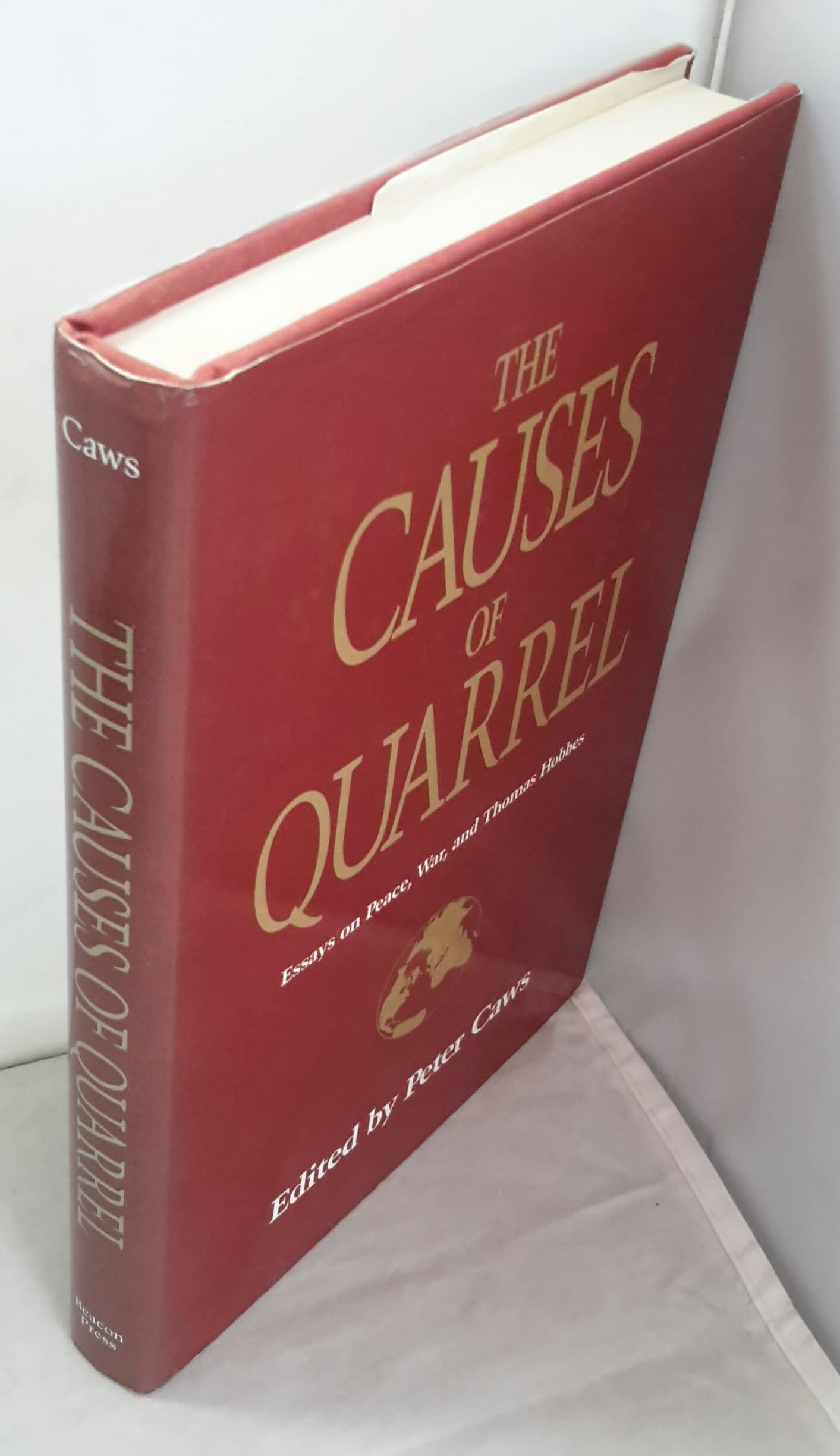 The Causes of Quarrel: Essays on Peace, War, and Thomas Hobbes book