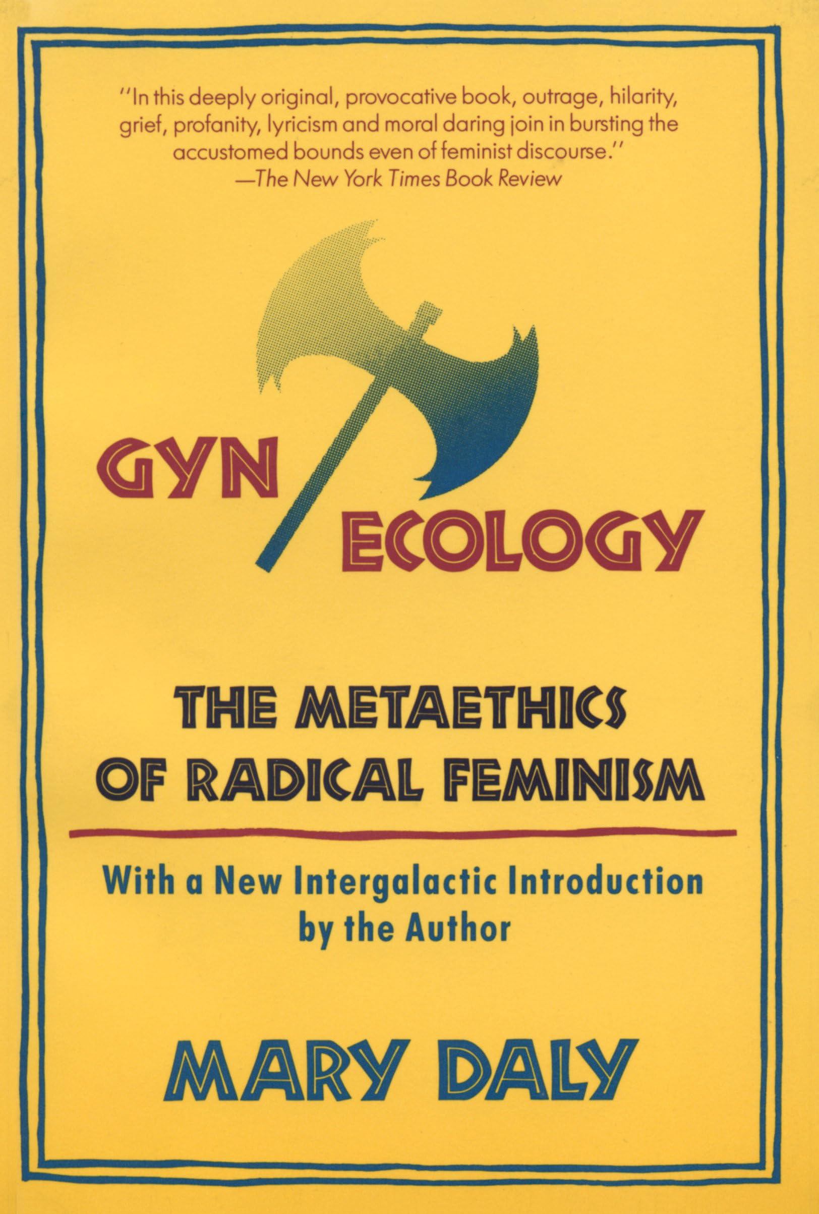 Gyn/Ecology: The Metaethics of Radical Feminism Law
