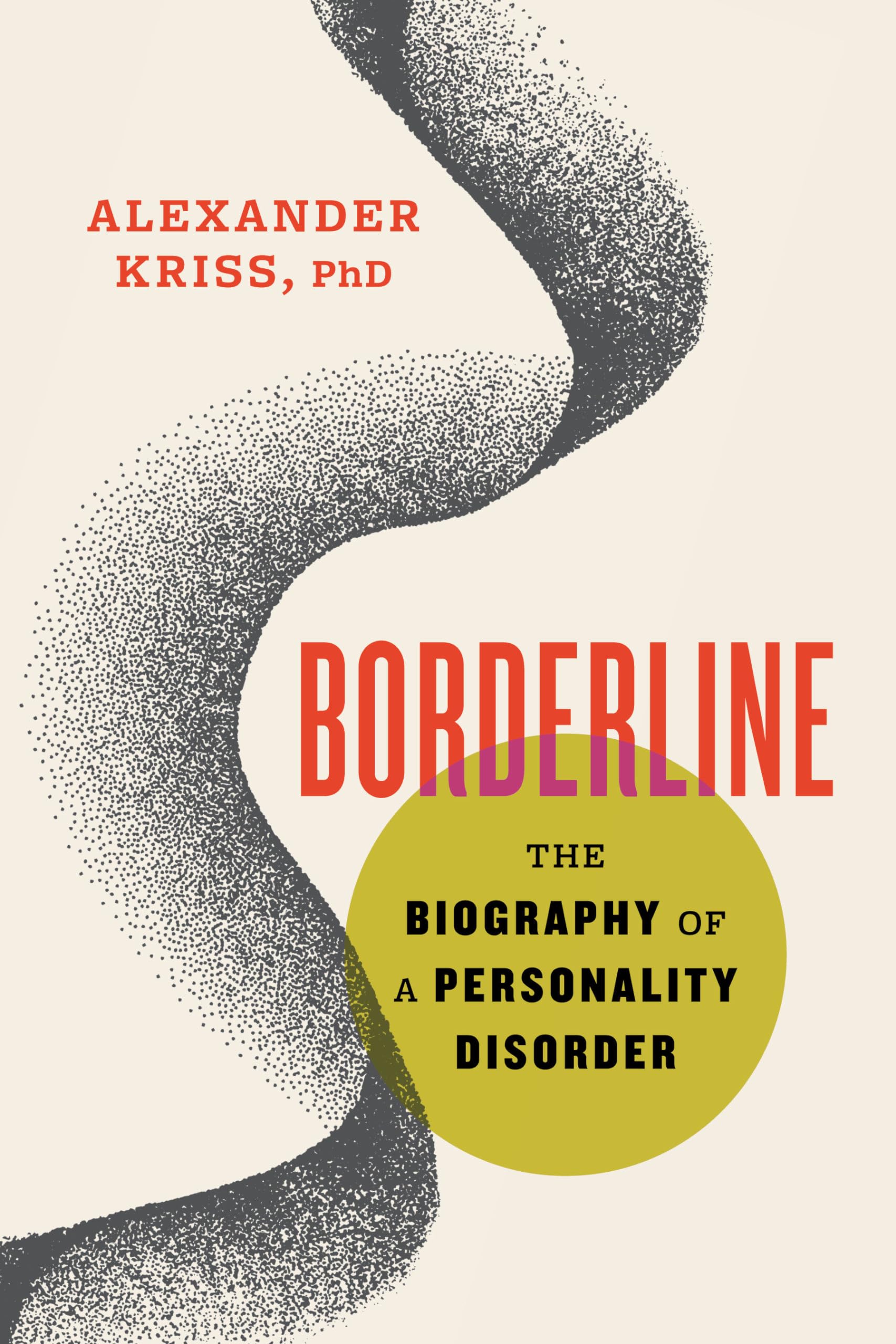 Borderline: The Biography of a Personality Disorder Medicine