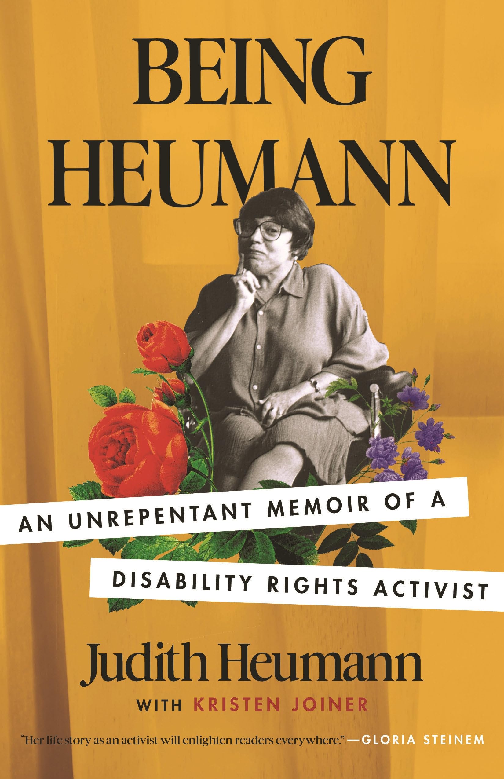 Being Heumann: An Unrepentant Memoir of a Disability Rights Activist Books