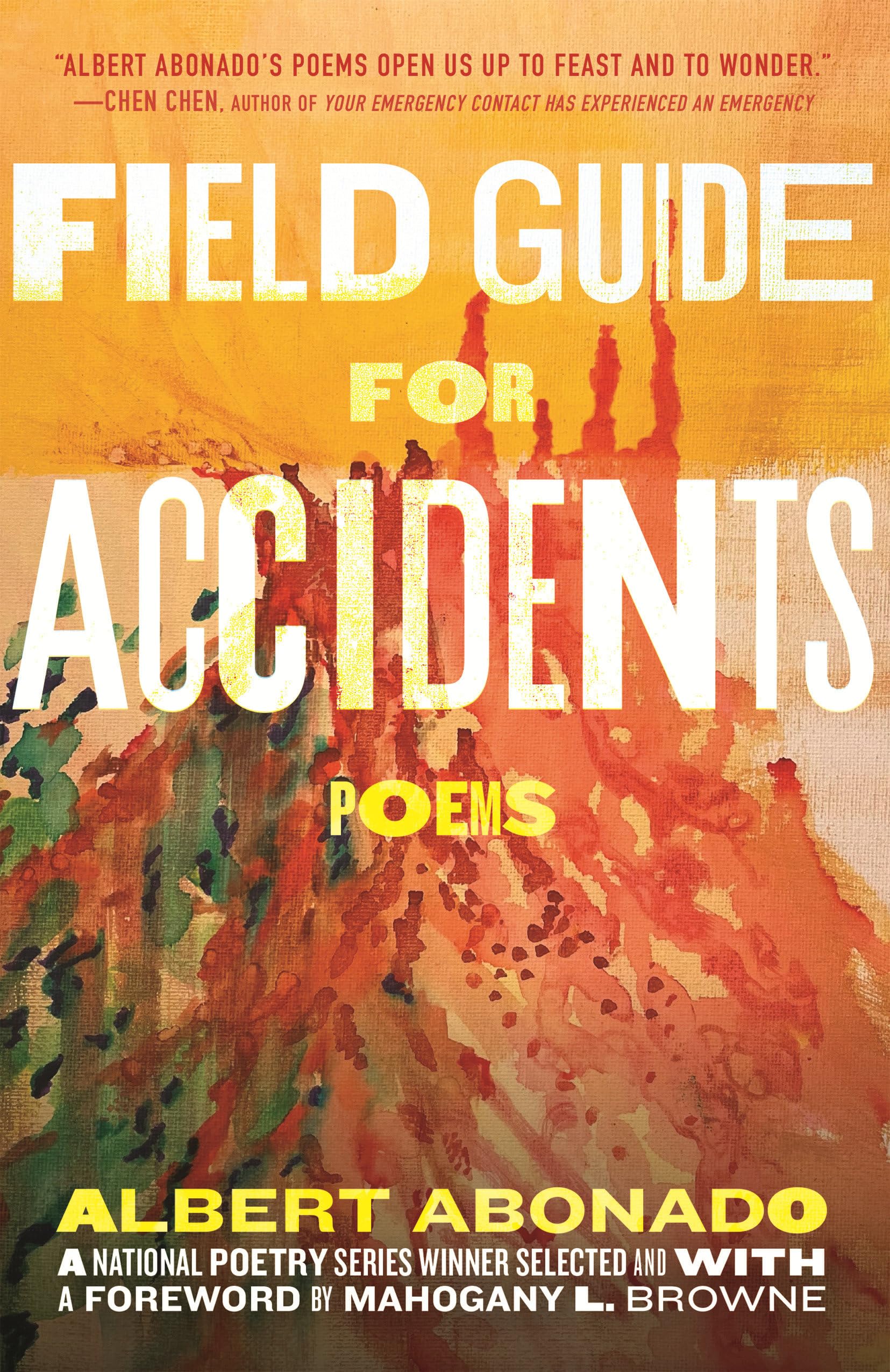 Field Guide for Accidents: Poems (National Poetry Series, Band 9) Poetry