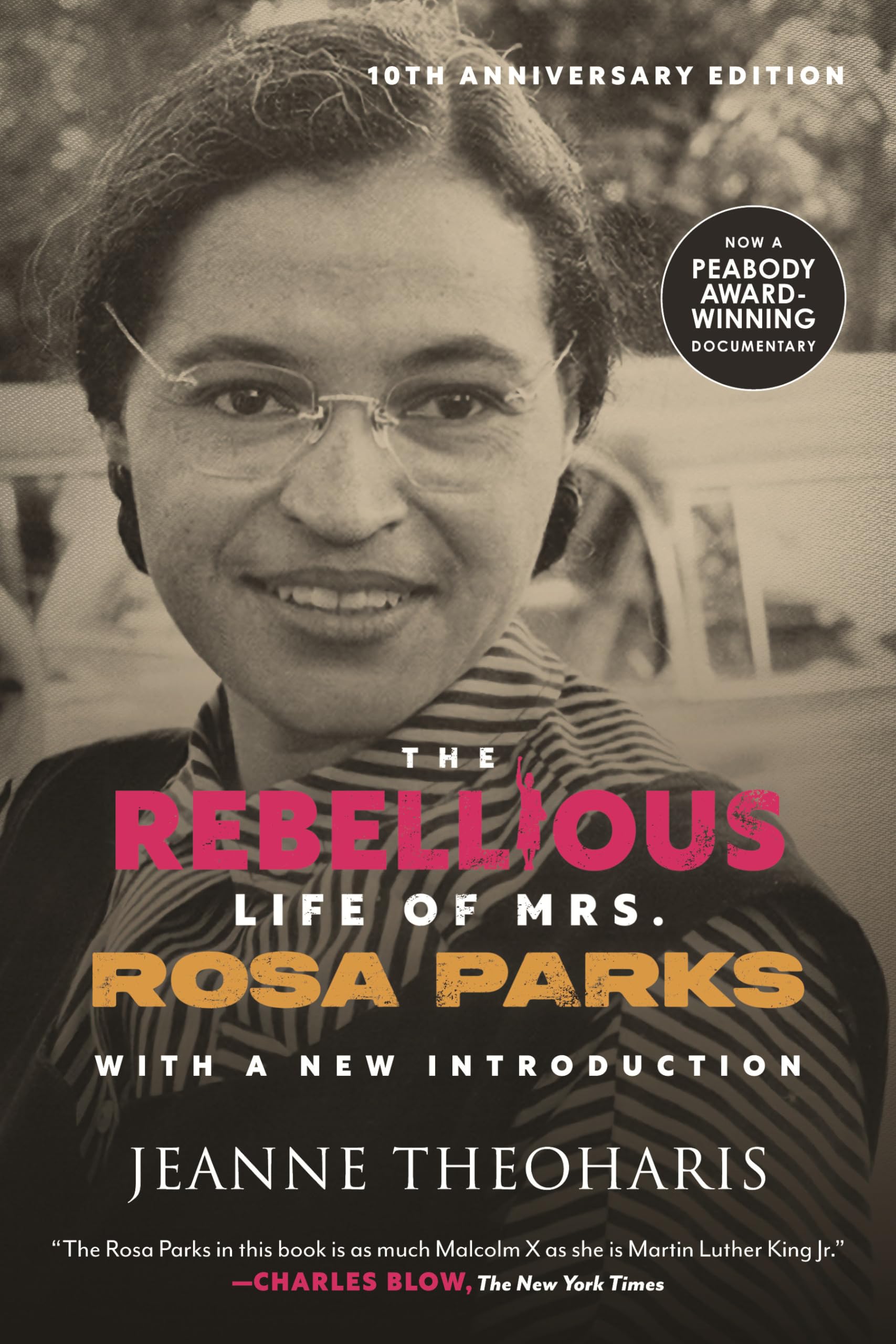 The Rebellious Life of Mrs. Rosa Parks (10th Anniversary Edition) Books