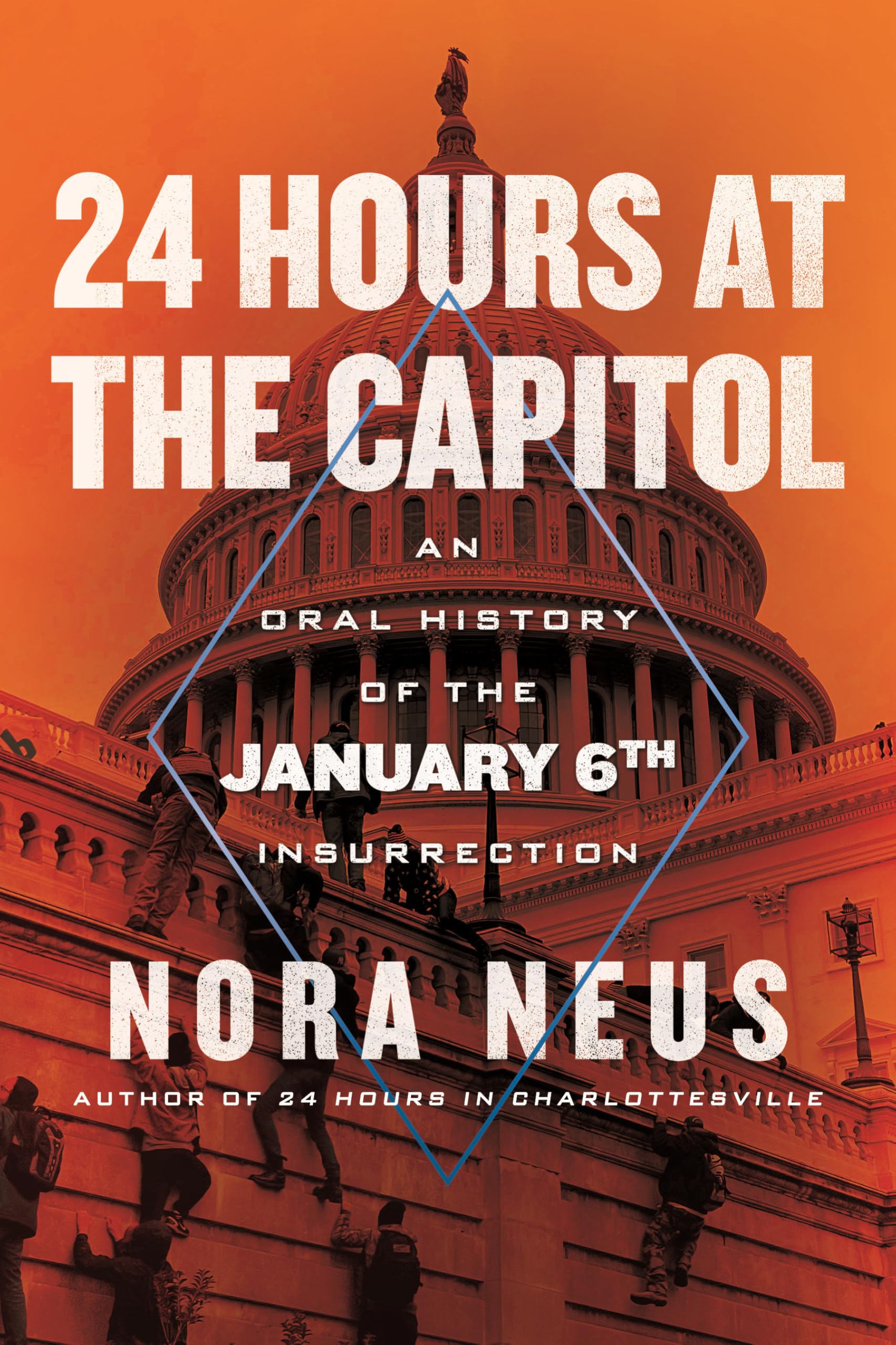 24 Hours at the Capitol: An Oral History of the January 6th Insurrection Psychology
