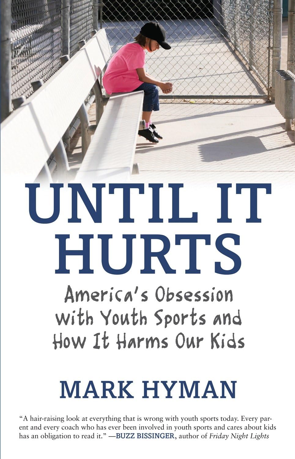 Until It Hurts: America's Obsession with Youth Sports and How It Harms Our Kids Partnership & Love