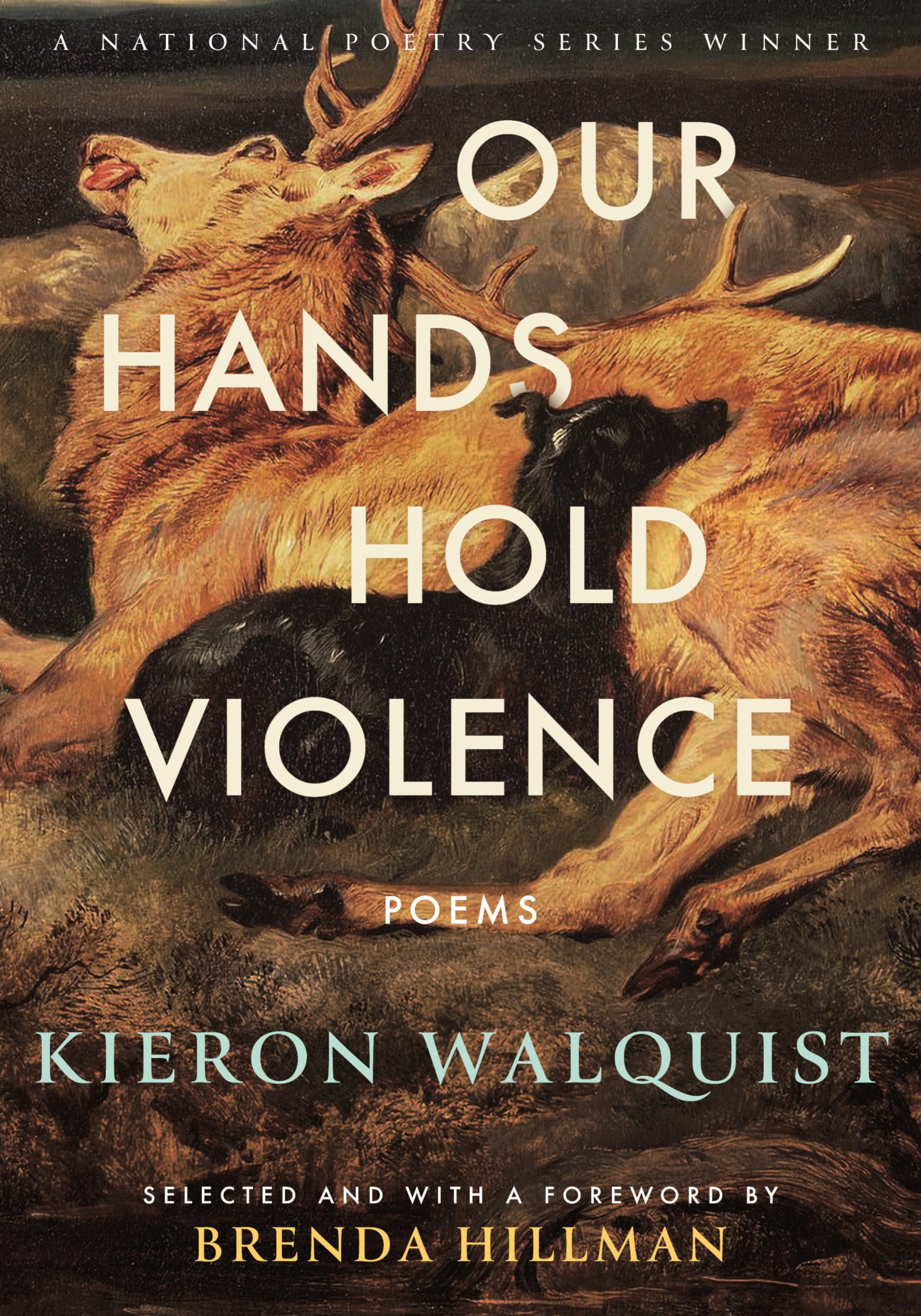 Our Hands Hold Violence: Poems (National Poetry Series) Books