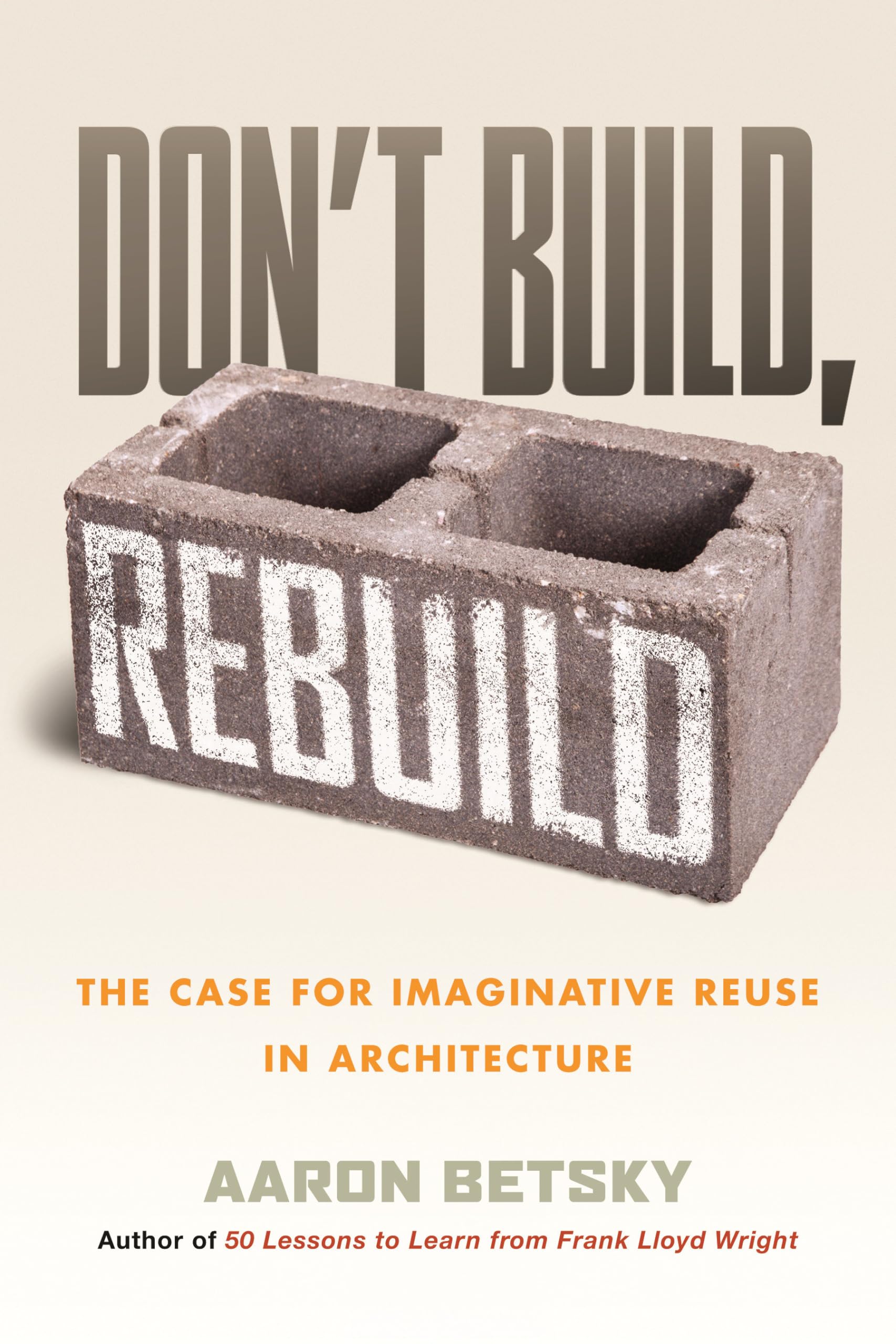 Don't Build, Rebuild: The Case for Imaginative Reuse in Architecture Mathematics