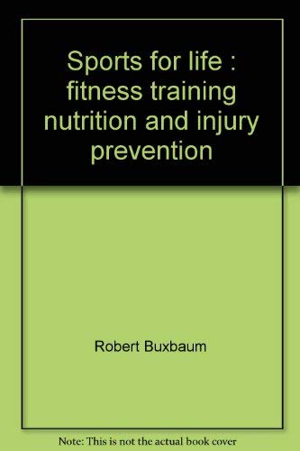 Sports for life: Fitness training, nutrition and injury prevention Books