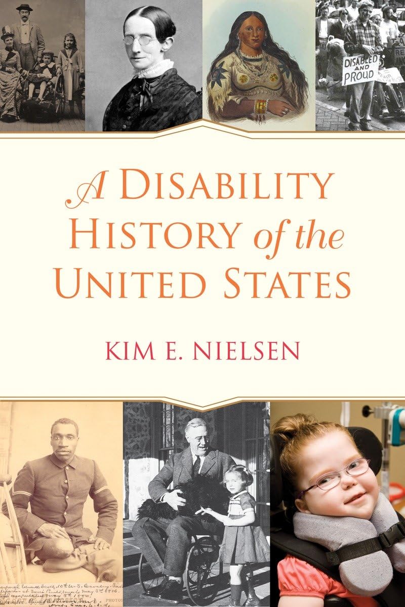 A Disability History of the United States (REVISIONING HISTORY, Band 2) Social Sciences