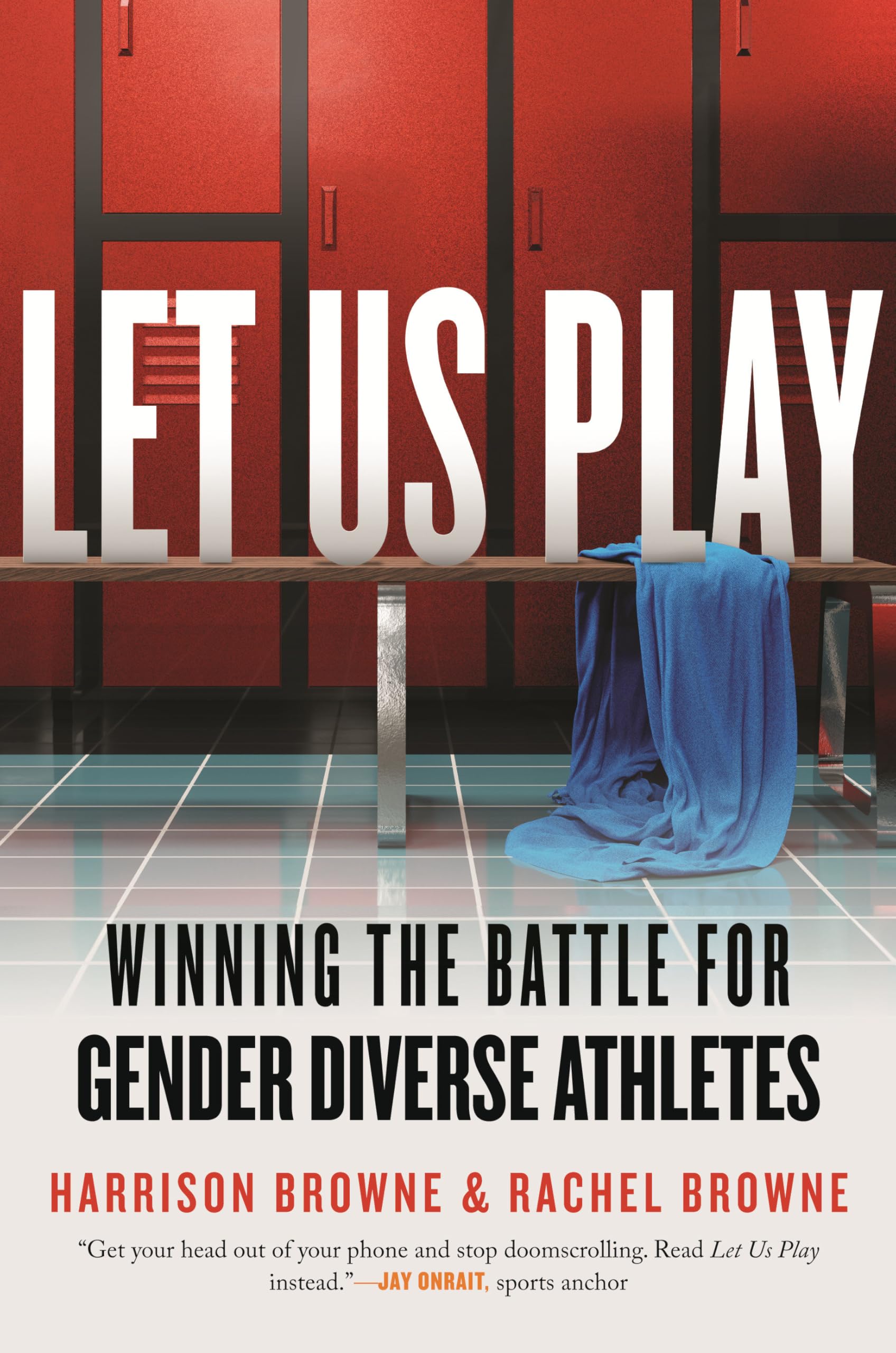 Let Us Play: Winning the Battle for Gender Diverse Athletes (Queer Ideas/Queer Action) Books