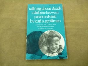 Talking about death: A dialogue between parent and child Books